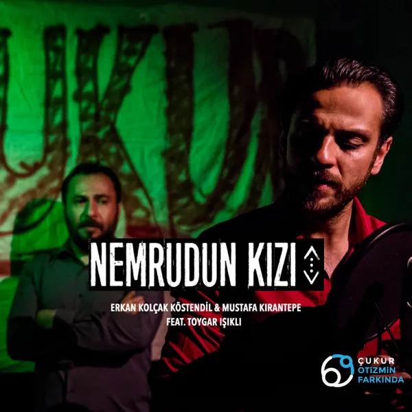 Nemrudun Kızı (Çukur Orijinal Dizi Müziği) [feat. Toygar Işıklı] — Erkan Kolçak Köstendil & Mustafa Kırantepe